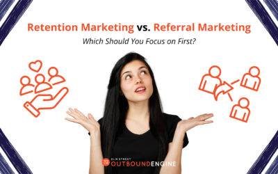 Retention Marketing vs. Referral Marketing: Which Should You Focus on First?